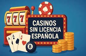 Casinos Online Sin Licencia en España Todo lo que Necesitas Saber