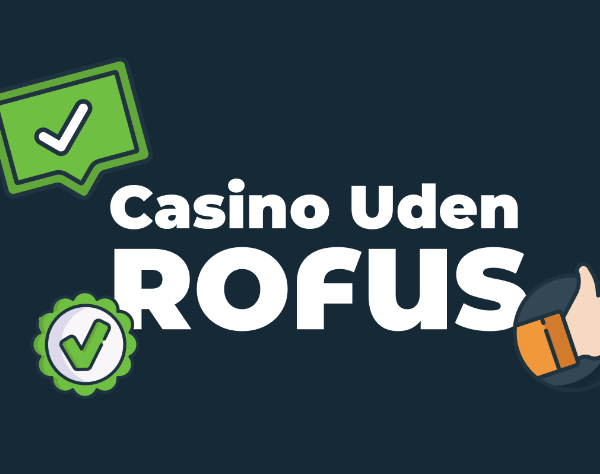 Casinoer Uden Om Rufus En Guide til Udenlandske Online Casinoer