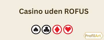 Bedste Casino Uden Om Rofus - Find Det Perfekte Spil