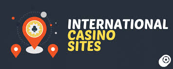The Fascinating World of International Casinos