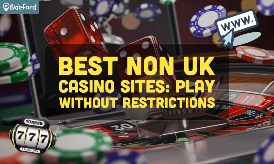 Exploring Non-UK Casinos that Accept UK Players