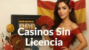 Casino Sin Licencia en España Diversión o Riesgo Casino Sin Licencia en España Diversión o Riesgo