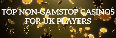 Casinos Without GamStop Discovering a New Betting Experience