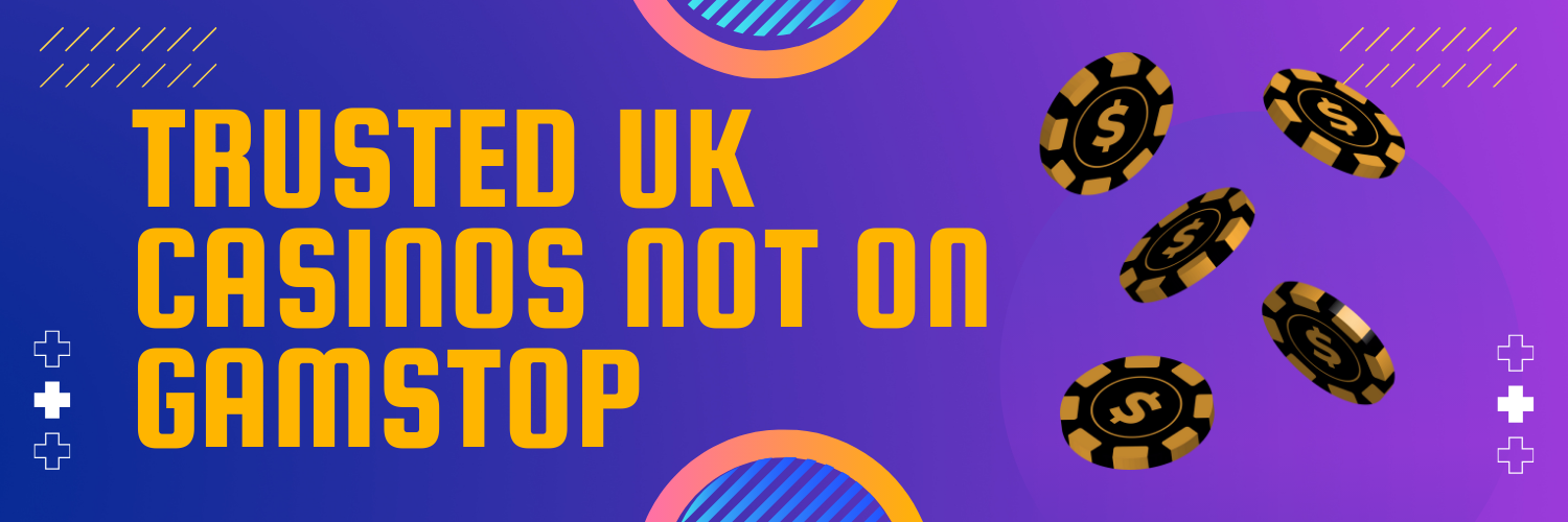 Exploring Casino Sites Not on Gamstop Your Ultimate Guide
